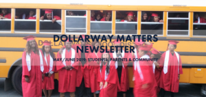 DOLLARWAY MATTERS: MAY/JUNE CAMPUS NEWSLETTER