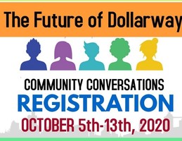 THE FUTURE OF DOLLARWAY: COMMUNITY CONVERSATIONS