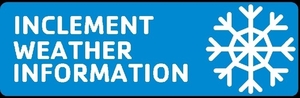 INCLEMENT WEATHER